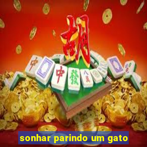 sonhar parindo um gato